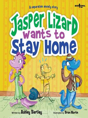 cover image of Jasper the Lizard Wants to Stay Home